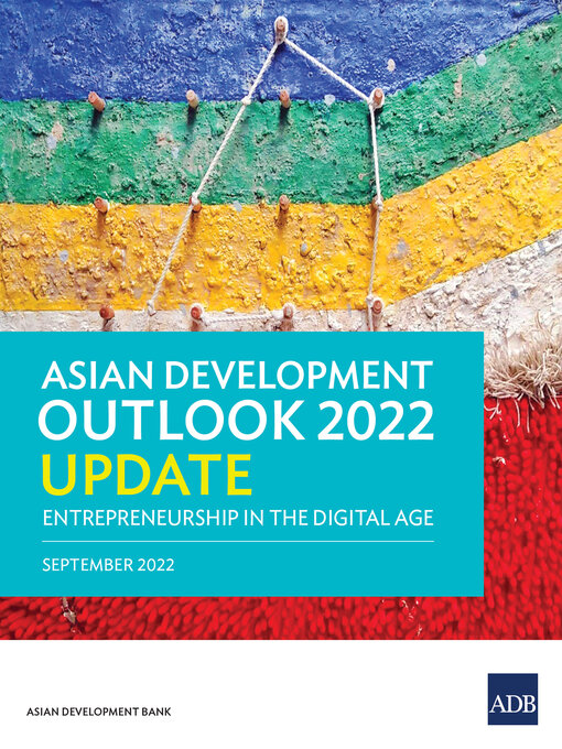 Title details for Asian Development Outlook 2022 Update by Asian Development Bank - Available
